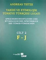 Tarihi ve Etimolojik Türkiye Türkçesi Lugatı Cilt: 2 F-J