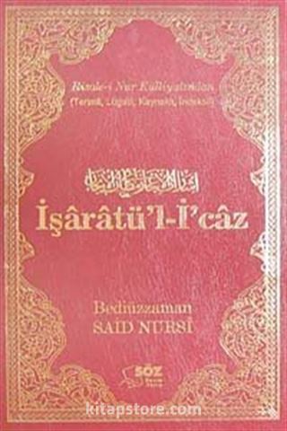 İşaratü'l-İ'caz / Terimli, Lügatlı, Kaynaklı, İndeksli Büyük Boy