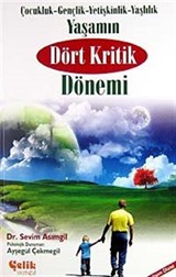 Yaşamın Dört Kritik Dönemi