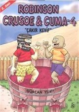 Robinson Crusoe ve Cuma-4 / Çakır Keyif