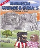 Robinson Crusoe ve Cuma-5 / Yerlilerin İstilası