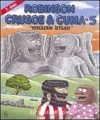 Robinson Crusoe ve Cuma-5 / Yerlilerin İstilası