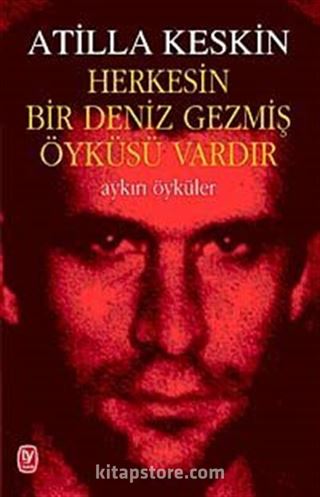 Herkesin Bir Deniz Gezmiş Öyküsü Vardır