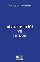 Biyo-Tıp Etiği ve Hukuk