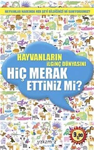 Hayvanların İlginç Dünyasını Hiç Merak Ettiniz mi? (Cep Boy)