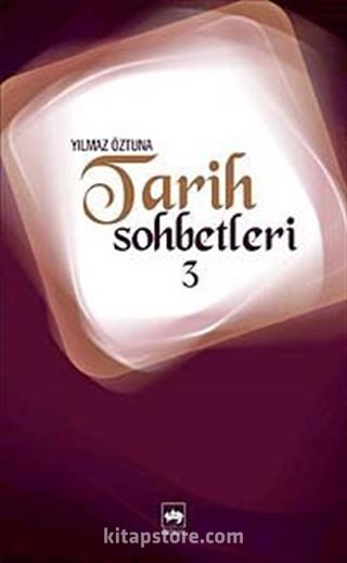 Tarih Sohbetleri-3