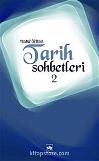 Tarih Sohbetleri-2