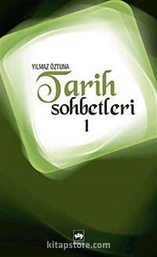 Tarih Sohbetleri-1