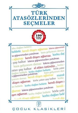 Türk Atasözlerinden Seçmeler / 100 Temel Eser