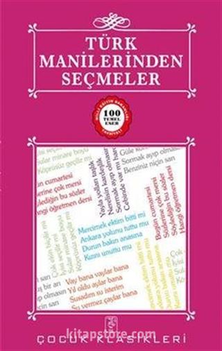 Türk Manilerinden Seçmeler / 100 Temel Eser