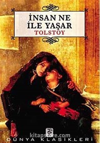 İnsan Ne İle Yaşar