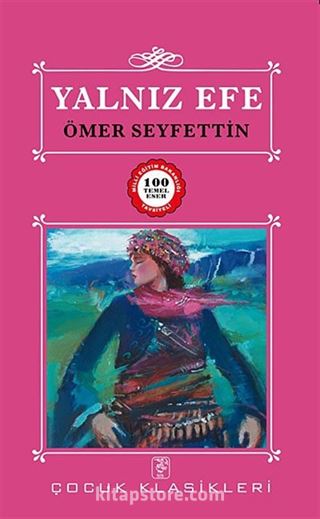 Yalnız Efe / 100 Temel Eser