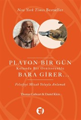 Platon Bir Gün Kolunda Bir Ornitorenkle Bara Girer