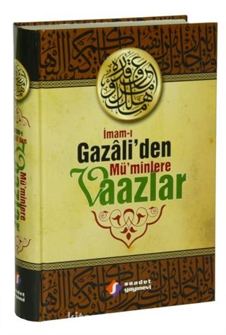 İmam-ı Gazali'den Mü'minlere Vaazlar