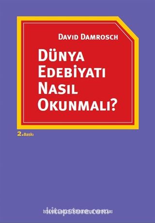 Dünya Edebiyatı Nasıl Okunmalı?