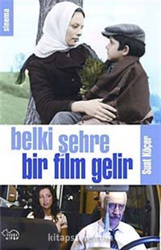 Belki Şehre Bir Film Gelir