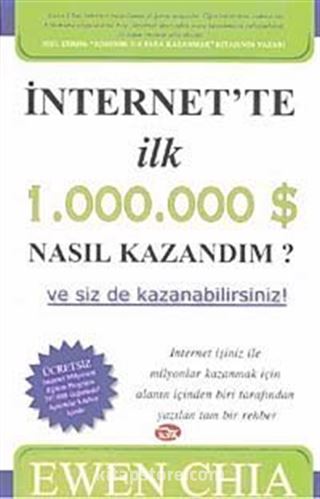 İnternet'te İlk 1.000.000 $ Nasıl Kazandım?