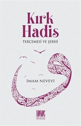 Kırk Hadis Tercemesi ve Şerhi