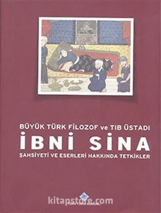 Büyük Türk Filozof ve Tın Üstadı İbn Sina