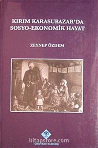 Kırım Karasubazar'da Sosyo-Ekonomik Hayat