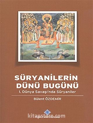 Süryanilerin Dünü Bugünü