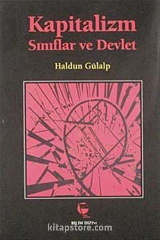 Kapitalizm Sınıflar ve Devlet