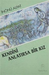 Kendini Anlatırsa Bir Kız