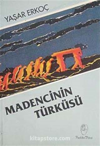 Madencinin Türüsü