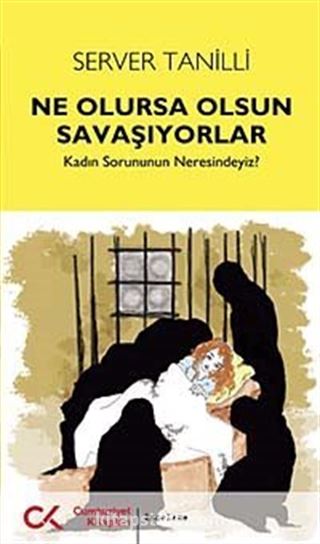 Ne Olursa Olsun Savaşıyorlar