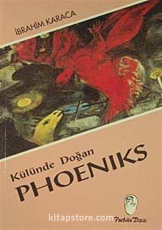 Külünde Doğan Phoeniks