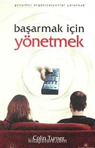 Başarmak İçin Yönetmek