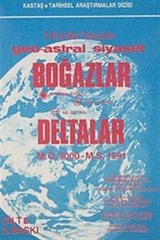 Geo-Astral Siyaset Boğazlar Deltalar (2 Cilt)