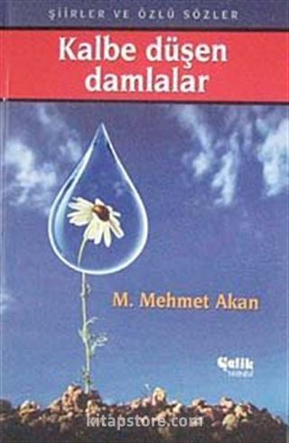 Kalbe Düşen Damlalar