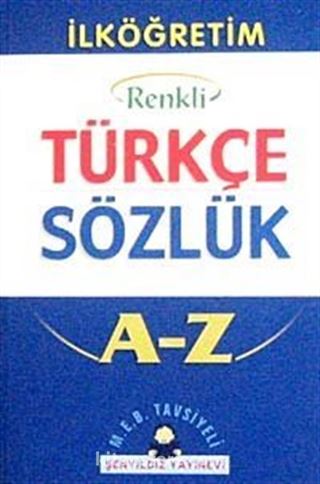 İlköğretim Okulları İçin Renkli Türkçe Sözlük (1. Hamur Karton Kapak)