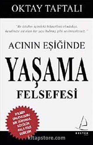 Acının Eşiğinde Yaşama Felsefesi