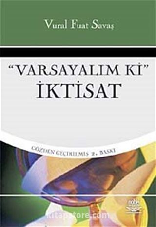 Varsayalım ki İktisat