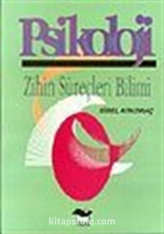 Psikoloji (Zihin Süreçleri Bilimi)