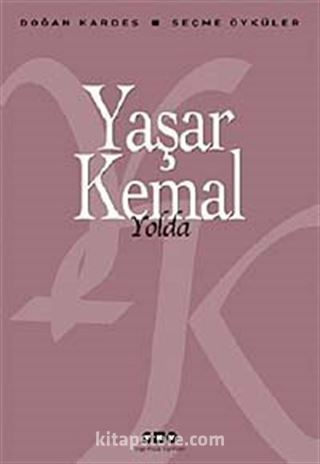 Yolda / Seçme Öyküler