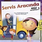 Servis Aracında Nasıl Davranmalıyız?