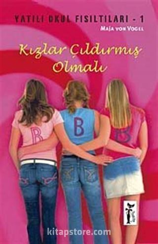 Kızlar Çıldırmış Olmalı / Yatılı Okul Fısıltıları-1