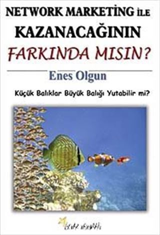 Network Marketing ile Kazanacağının Farkında Mısın?