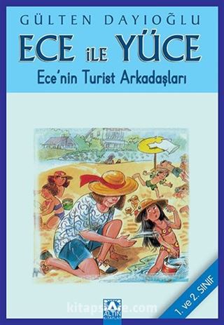 Ece ile Yüce / Ece'nin Turist Arkadaşları