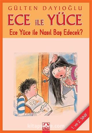 Ece ile Yüce / Ece Yüce İle Nasıl Baş Edecek