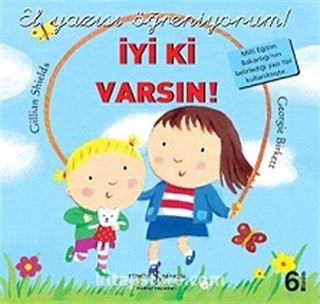 İyi ki Varsın - El Yazısı