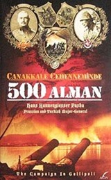 Çanakkale Cehenneminde 500 Alman