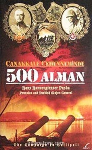 Çanakkale Cehenneminde 500 Alman