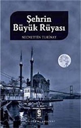 Şehrin Büyük Rüyası