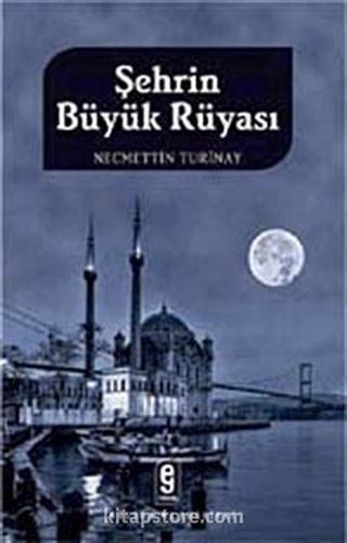 Şehrin Büyük Rüyası