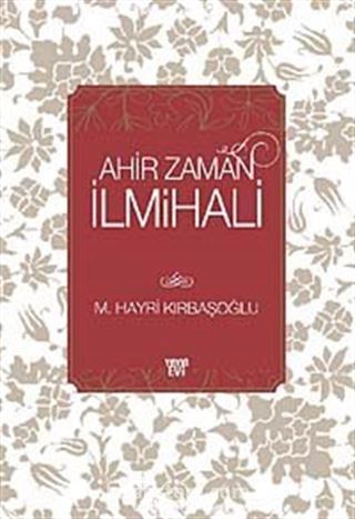 Ahir Zaman İlmihali (Ciltli)