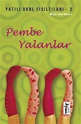 Pembe Yalanlar / Yatılı Okul Fısıltıları-2